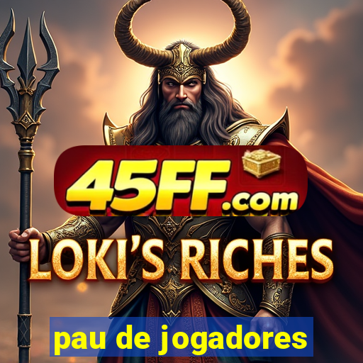 pau de jogadores